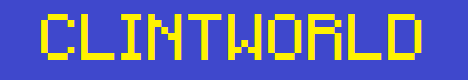 ClintWorld | 24/7 | 7 Worlds | Australian ClintWorld | 24/7 | 7 Worlds | Australian