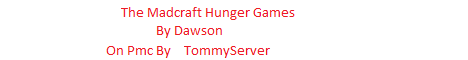 MadCraft Hunger Games v0.1