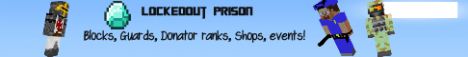 Locked Out prison! Join Now! Locked Out prison! Join Now!