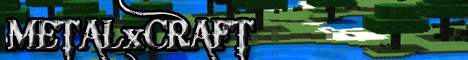 METALxCRAFT METALxCRAFT