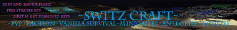 Switz-Craft! Switz-Craft!