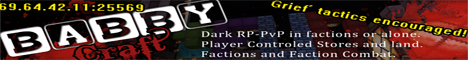 BabbyCraft [Faction PvP, RP, mcMMO, Vote, Economy]