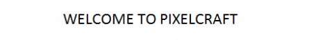 PixelCraft ! PixelCraft !