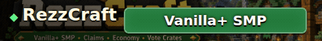 RezzCraft | Vanilla+ Survival SMP | Java + Bedrock