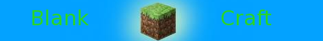 Blank Craft 1.4.6 Faction Server Blank Craft 1.4.6 Faction Server
