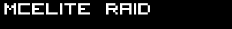 MCEliteRaid! 1.4.6 24/7 FACTIONS GRIEFING! MCEliteRaid! 1.4.6 24/7 FACTIONS GRIEFING!