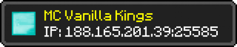 MC Vanilla Kings [Fun] [Awesome community] [Chestop/iconomy]