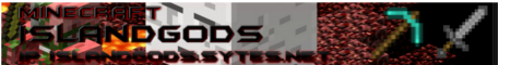 MinecraftIslandGods[PvP][Griefing][Factions][RolePlay]