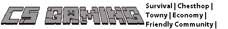 CS Gaming| MC 1.6.2! | Minecraft Survival Server CS Gaming| MC 1.6.2! | Minecraft Survival Server
