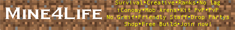 Mine4life 24/7 Survival | PvP | Kit PvP | Creative | Mob Arenas | No lag Mine4life 24/7 Survival | PvP | Kit PvP | Creative | Mob Arenas | No lag