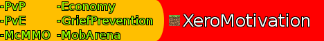 XeroMotivation [SMP][PvE]