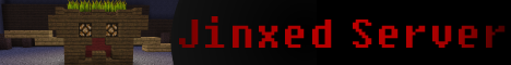 Jinxed Server (Whitelisted, 100% Vanilla, MindCrack like) Jinxed Server (Whitelisted, 100% Vanilla, MindCrack like)