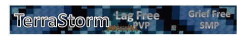 TerraStorm A Better Minecraft Server [1.6.1] [Lag Free] [Mob Arena] [Great Staff] [24/7/356] [Optional Donator ranks] [Creative world] [SMP] [Much Much More...]