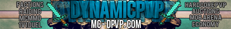 DynamicPvP - Soup - Factions - 1.5! - LMS - Brackets - Parkour - Mob Arena DynamicPvP - Soup - Factions - 1.5! - LMS - Brackets - Parkour - Mob Arena