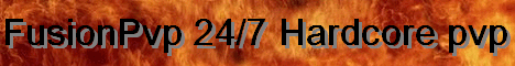 ✪FusionPvp✪24/7✪Hardcore✪ ✪FusionPvp✪24/7✪Hardcore✪