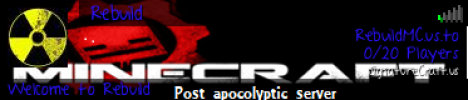 Rebuild - Post apocalyptic server Rebuild - Post apocalyptic server