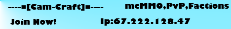 IP:67.222.128.47 ----=[Cam-Craft]=---- IP:67.222.128.47