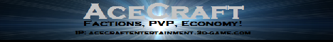 [Factions][SkyBlock]Ace Craft Entertainment[Spleef][MA]