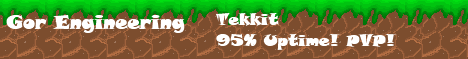 [3.1.2 Classic][Tekkit][Raiding/PVP][Griefing]Gor Engineering Tekkit! NEW!