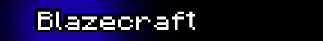 Blazecraft Main - Survival PVP Blazecraft Main - Survival PVP
