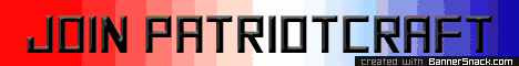 PatriotCraft [24/7, Clans, PVP, MobArena, Economy, 96 Slots!]