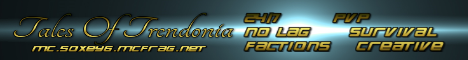 Tales of Tredonia [Looking for a spawn] 24/7 Roleplay faction PVP