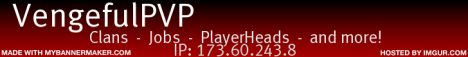 VengefulPVP New 1.5 Clans Server! VengefulPVP New 1.5 Clans Server!