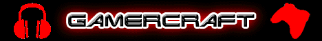 Gamercraft [NEED DONATIONS]