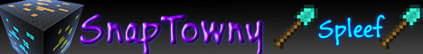 SnapTowny Towny Economy McMMO Jobs PvP Spleef SnapTowny Towny Economy McMMO Jobs PvP Spleef