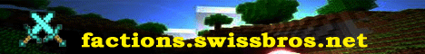 Swissbros -Factions Swissbros -Factions