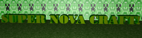 SUPER NOVA CRAFT TEKKIT ONLY SUPER NOVA CRAFT TEKKIT ONLY