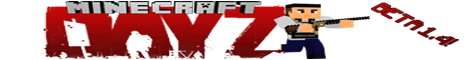 Dayz - Dayz For Minecraft - PVP/PVE Dayz - Dayz For Minecraft - PVP/PVE