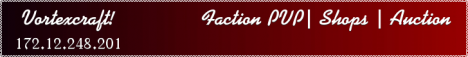 Vortexcraft | Faction PVP Vortexcraft | Faction PVP