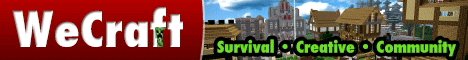 WeCraft • Survival • Creative • Great Community • 24/7 WeCraft • Survival • Creative • Great Community • 24/7