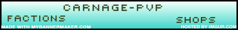 Carnage-Pvp~Factions~BuyCraft~Shops Carnage-Pvp~Factions~BuyCraft~Shops
