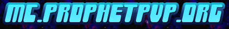 ProphetPvP | Factions | PvP | Grief | Raid | Minigames | ProphetPvP | Factions | PvP | Grief | Raid | Minigames |