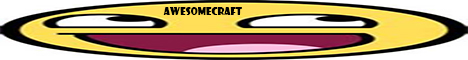 AwesomeCraft! AwesomeCraft!