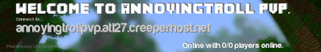 AnnoyingTroll PVP AnnoyingTroll PVP