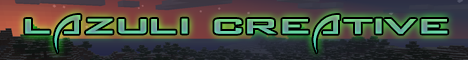 ★▁▂▃▅▆▇█►LAZULI-CREATIVE◄█▇▆▅▃▂▁★【►PLOTS♦ FREEBUILD ♦ CREATIVE ♦ WORLD EDIT  ♦ DEDICATED◄】