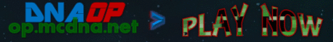 ✌✌ DNA OP ✌✌ OP KITS ✔ FREE OBSIDIAN ✔ 24/7 PvP ✔ OP SHOP ✔ op.mcdna.net ✌✌ DNA OP ✌✌ OP KITS ✔ FREE OBSIDIAN ✔ 24/7 PvP ✔ OP SHOP ✔ op.mcdna.net
