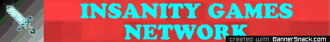 Insanity Games Network!