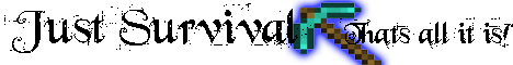 SurvivalServer: JustSurvival SurvivalServer: JustSurvival