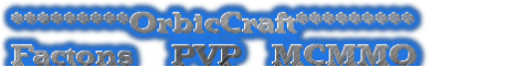 Orbic_Craft_MC(Staff Needed) Orbic_Craft_MC(Staff Needed)