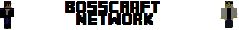 BossCraft Network [MODDED SURVIVAL][KITPVP] Minecraft Server