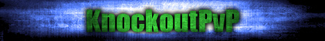 KnockoutPvP Grief Steal Kill, KitPvP KnockoutPvP Grief Steal Kill, KitPvP