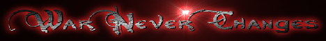 War Never Changes War Never Changes