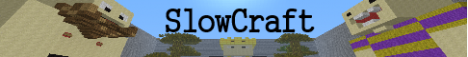 SlowCraft SlowCraft