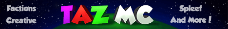 Taz MC Games - Factions/Creative Taz MC Games - Factions/Creative