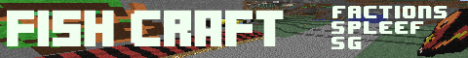 Fish Craft - The Official BFP Server [24/7] [Factions] [Spleef]  [Parkour]