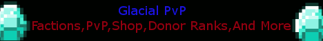 Glacial PvP Glacial PvP